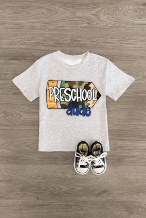 "Preschool - 5th Grade Dude" Camo Pencil Top